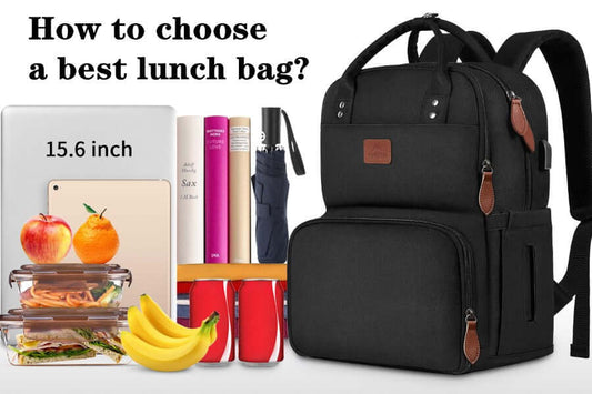 How to choose a best lunch bag?