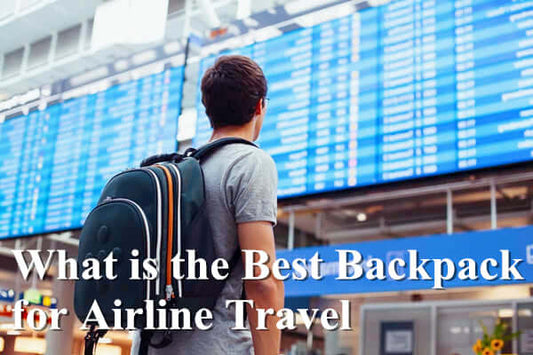 What is the Best Backpack for Airline Travel?