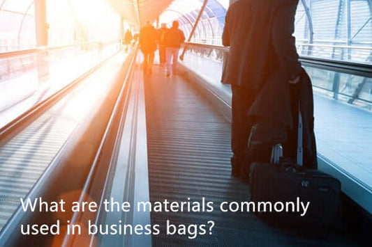 What are the materials commonly used in business bags?