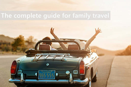 The complete guide for family travel