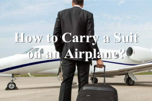 How to Carry a Suit on an Airplane?