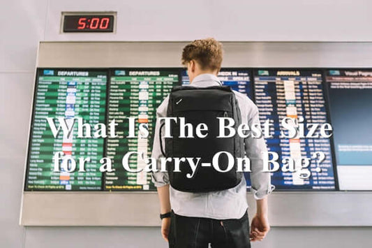 What Is The Best Size for a Carry-On Bag?