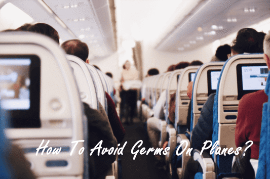 How To Avoid Germs On Planes?