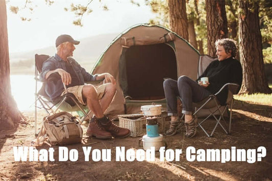 What Do You Need for Camping?