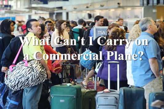 What Can't I Carry on a Commercial Plane?