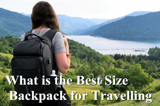 What is the Best Size Backpack for Travelling?