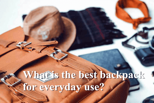 What is the best backpack for everyday use?